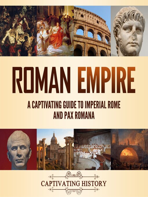 Title details for Roman Empire by Captivating History - Available